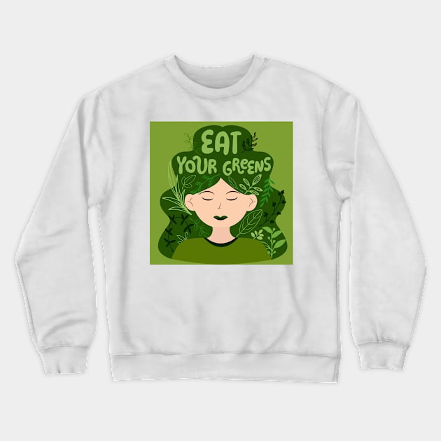 Eat Your Greens Healthy Living Crewneck Sweatshirt by Colorful Beach Sunset